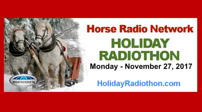 Horse Radio Network’s Holiday Radiothon!